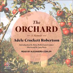 The Orchard by Adele Crockett Robertson audiobook