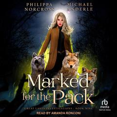 Marked for the Pack by Philippa Norcross audiobook