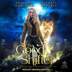 The Good Shifter by Michael Anderle audiobook