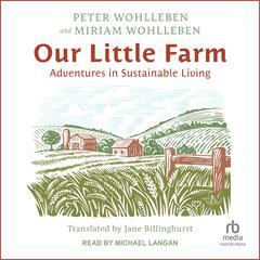 Our Little Farm by Peter Wohlleben audiobook