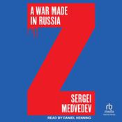 A War Made in Russia by  Sergei Medvedev audiobook