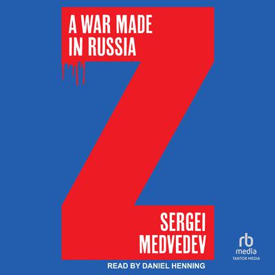 A War Made in Russia by Sergei Medvedev audiobook