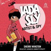 Jada Sly, Artist & Spy by  Sherri Winston audiobook
