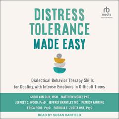 Distress Tolerance Made Easy by Matthew McKay audiobook