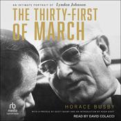 The Thirty-First of March by  Horace Busby audiobook