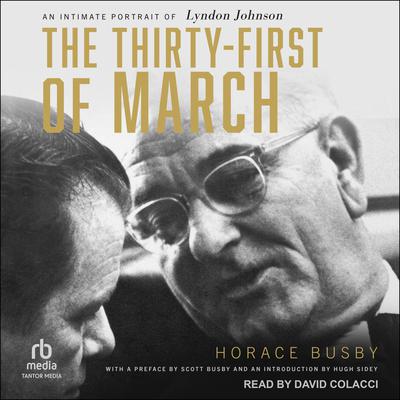 The Thirty-First of March by Horace Busby audiobook