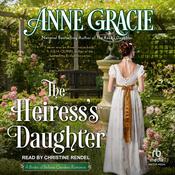 The Heiress’s Daughter by  Anne Gracie audiobook