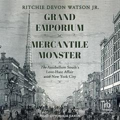 Grand Emporium, Mercantile Monster by Ritchie Devon Watson audiobook