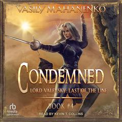 Condemned: Book 4 by Vasily Mahanenko audiobook
