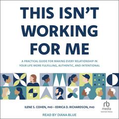 This Isn't Working for Me by Ilene S. Cohen audiobook