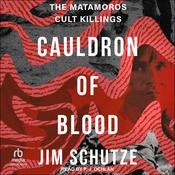 Cauldron of Blood by  Jim Schutze audiobook