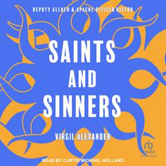 Saints and Sinners by Virgil Alexander audiobook