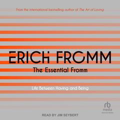 The Essential Fromm by Erich Fromm audiobook
