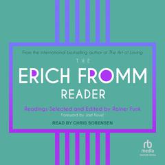 The Erich Fromm Reader by Erich Fromm audiobook