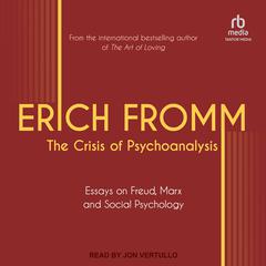 The Crisis of Psychoanalysis by Erich Fromm audiobook