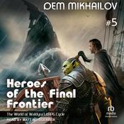 Heroes of the Final Frontier 5 by  Dem Mikhailov audiobook