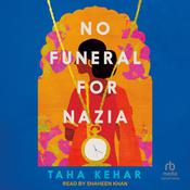No Funeral for Nazia by  Taha Kehar audiobook