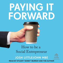 Paying It Forward by Josh Littlejohn audiobook