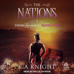 The Nations by K.A. Knight audiobook