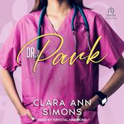 Dr. Park by  Clara Ann Simons audiobook