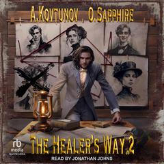 The Healer’s Way by Oleg Sapphire audiobook