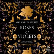 Roses & Violets by  Gry Kappel Jensen audiobook