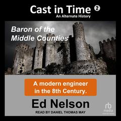Cast in Time: Book 2 by Ed Nelson audiobook