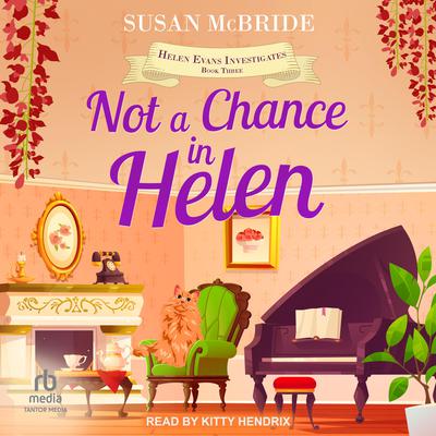 Not a Chance in Helen by Susan McBride audiobook
