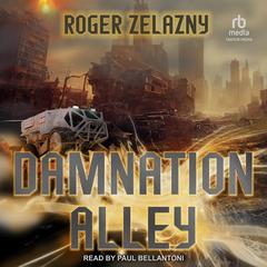 Damnation Alley by Roger Zelazny audiobook