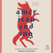 American Ending by  Mary Kay Zuravleff audiobook