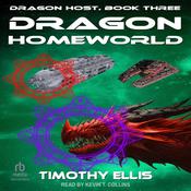 Dragon Homeworld by  Timothy Ellis audiobook