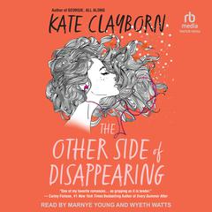 The Other Side of Disappearing by Kate Clayborn audiobook