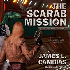 The Scarab Mission by James L. Cambias audiobook