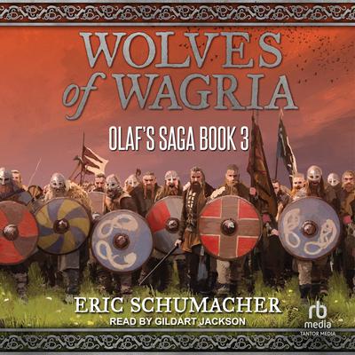 Wolves of Wagria by Eric Schumacher audiobook