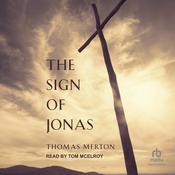 The Sign of Jonas by  Thomas Merton audiobook