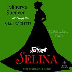 Selina by Minerva Spencer audiobook