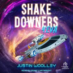 Shakedowners 4eva by Justin Woolley audiobook