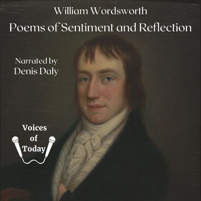 Poems of Sentiment and Reflection by William Wordsworth audiobook