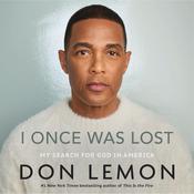 I Once Was Lost by  Don Lemon audiobook
