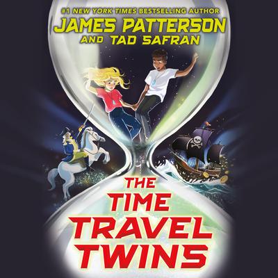 The Time Travel Twins by James Patterson audiobook