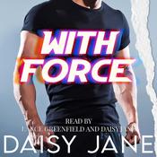With Force by  Daisy Jane audiobook