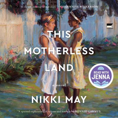This Motherless Land by Nikki May audiobook