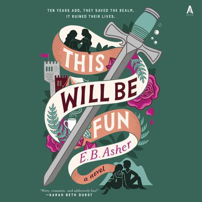 This Will Be Fun by E. B. Asher audiobook