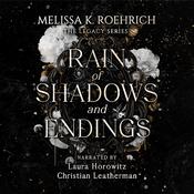 Rain of Shadows and Endings by  Melissa K. Roehrich audiobook