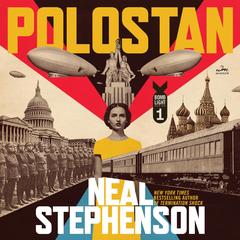Polostan by Neal Stephenson audiobook