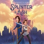 Splinter & Ash by  Marieke Nijkamp audiobook