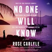 No One Will Know by  Rose Carlyle audiobook