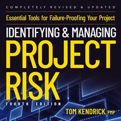 Identifying and Managing Project Risk 4th Edition by Tom Kendrick audiobook