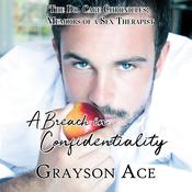 A Breach in Confidentiality by  Grayson Ace audiobook