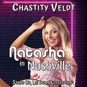 Natasha in Nashville by  Chastity Veldt audiobook